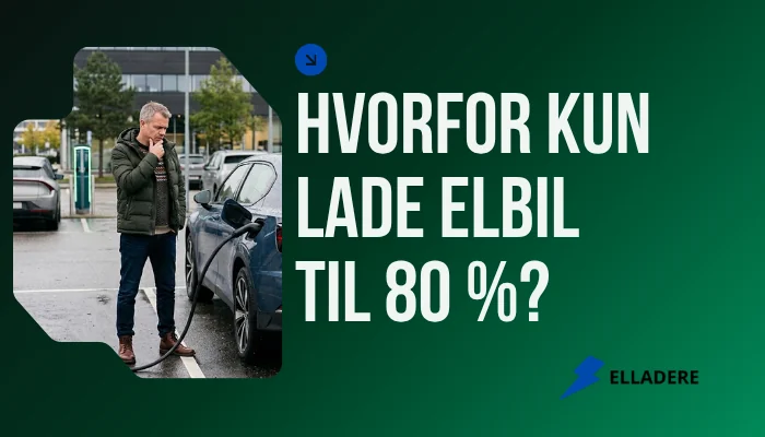 Hvorfor kun lade elbil til 80 %