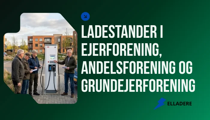 Ladestander i ejerforening, andelsforening og grundejerforening